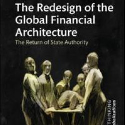 The Redesign of the Global Financial Architecture The Redesign of the Global Financial Architecture