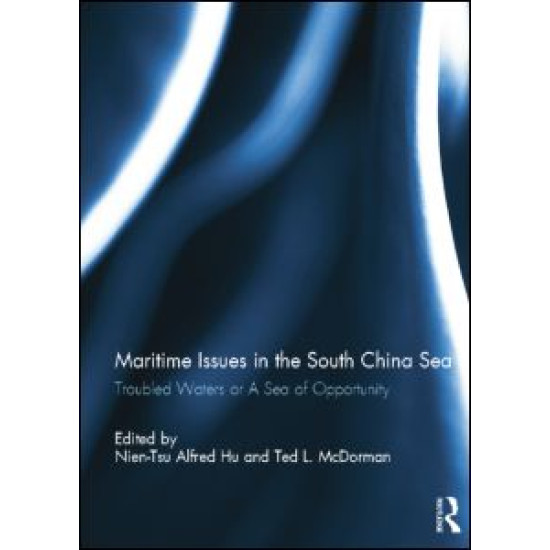 Maritime Issues in the South China Sea Maritime Issues in the South China Sea
