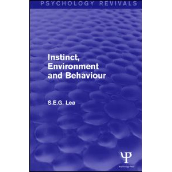 Instinct, Environment and Behaviour Instinct, Environment and Behaviour