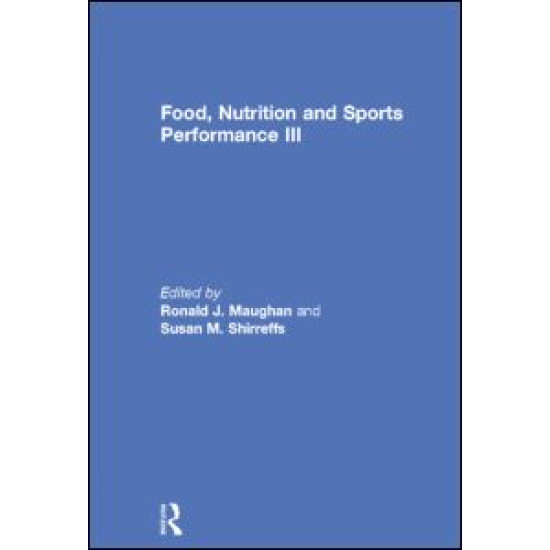 Food, Nutrition and Sports Performance III