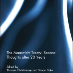The Maastricht Treaty: Second Thoughts after 20 Years The Maastricht Treaty: Second Thoughts after 20 Years