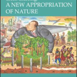 Green Grabbing: A New Appropriation of Nature Green Grabbing: A New Appropriation of Nature