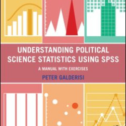 Understanding Political Science Statistics using SPSS Understanding Political Science Statistics using SPSS