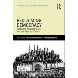 Reclaiming Democracy Reclaiming Democracy