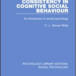 Consistency in Cognitive Social Behaviour Consistency in Cognitive Social Behaviour