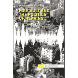 Foucault & the Politics of Hearing