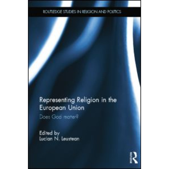 Representing Religion in the European Union Representing Religion in the European Union