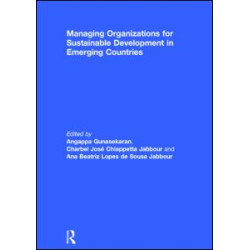 Managing Organizations for Sustainable Development in Emerging Countries Managing Organizations for Sustainable Development in Emerging Countries