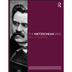 The Nietzschean Mind The Nietzschean Mind