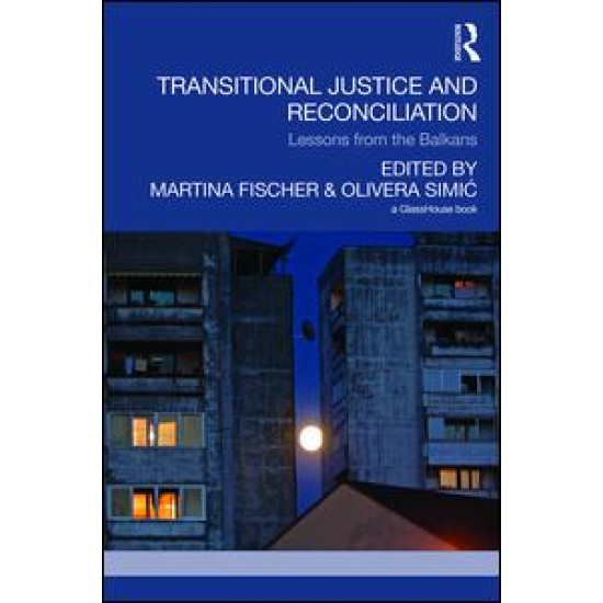 Transitional Justice and Reconciliation Transitional Justice and Reconciliation