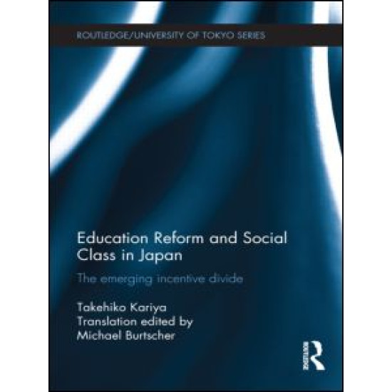 Education Reform and Social Class in Japan