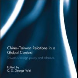 China-Taiwan Relations in a Global Context