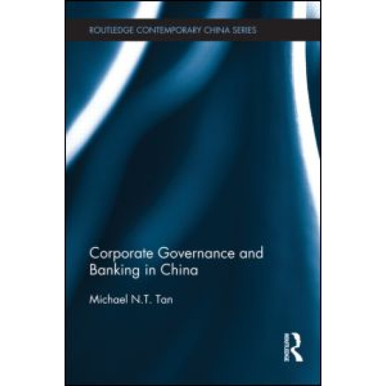 Corporate Governance and Banking in China Corporate Governance and Banking in China