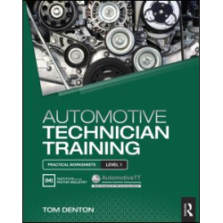 Automotive Technician Training: Practical Worksheets Level 1 Automotive Technician Training: Practical Worksheets Level 1