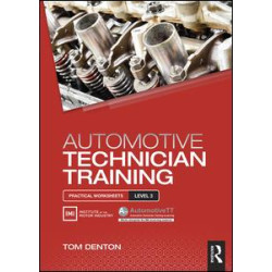 Automotive Technician Training: Practical Worksheets Level 3 Automotive Technician Training: Practical Worksheets Level 3