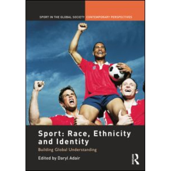 Sport: Race, Ethnicity and Identity Sport: Race, Ethnicity and Identity