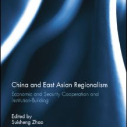 China and East Asian Regionalism China and East Asian Regionalism