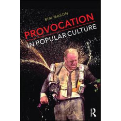 Provocation in Popular Culture Provocation in Popular Culture