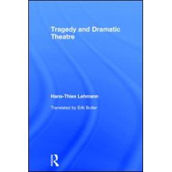 Tragedy and Dramatic Theatre Tragedy and Dramatic Theatre
