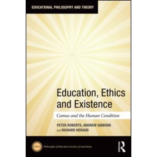 Education, Ethics and Existence