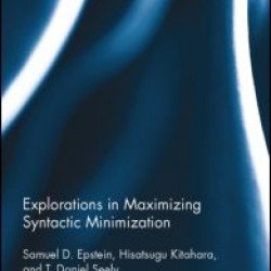 Explorations in Maximizing Syntactic Minimization Explorations in Maximizing Syntactic Minimization