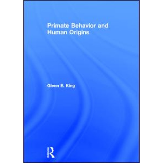 Primate Behavior and Human Origins Primate Behavior and Human Origins