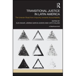 Transitional Justice in Latin America Transitional Justice in Latin America