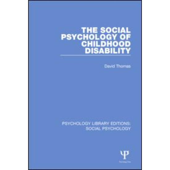 The Social Psychology of Childhood Disability