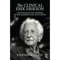 The Clinical Erik Erikson The Clinical Erik Erikson