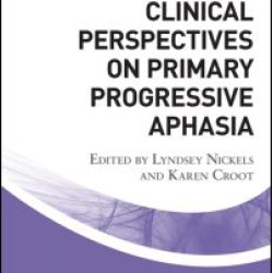 Clinical Perspectives on Primary Progressive Aphasia Clinical Perspectives on Primary Progressive Aphasia