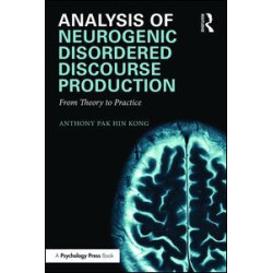 Analysis of Neurogenic Disordered Discourse Production Analysis of Neurogenic Disordered Discourse Production
