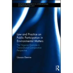 Law and Practice on Public Participation in Environmental Matters