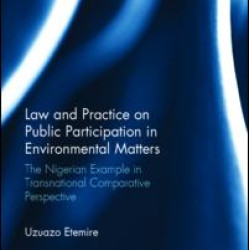 Law and Practice on Public Participation in Environmental Matters