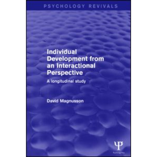 Individual Development from an Interactional Perspective (Psychology Revivals)
