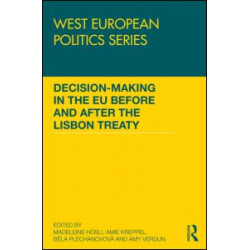 Decision making in the EU before and after the Lisbon Treaty Decision making in the EU before and after the Lisbon Treaty