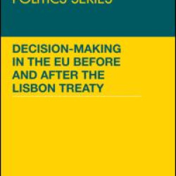 Decision making in the EU before and after the Lisbon Treaty Decision making in the EU before and after the Lisbon Treaty