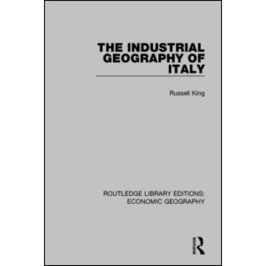 An Industrial Geography of Italy An Industrial Geography of Italy