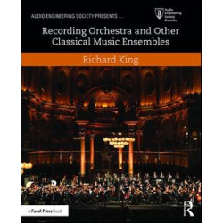 Recording Orchestra and Other Classical Music Ensembles