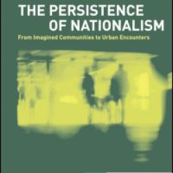 The Persistence of Nationalism