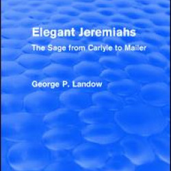 Elegant Jeremiahs (Routledge Revivals)