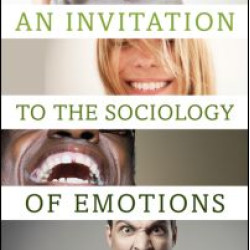 An Invitation to the Sociology of Emotions An Invitation to the Sociology of Emotions