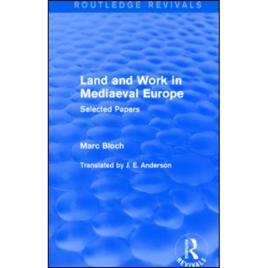 Land and Work in Mediaeval Europe (Routledge Revivals)