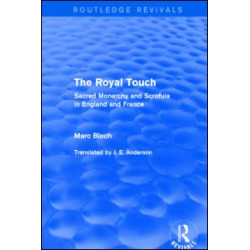 The Royal Touch (Routledge Revivals) The Royal Touch (Routledge Revivals)