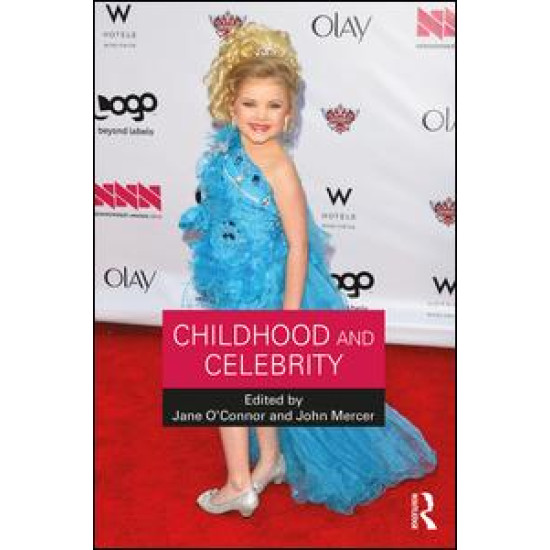 Childhood and Celebrity Childhood and Celebrity