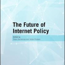 The Future of Internet Policy The Future of Internet Policy