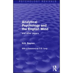 Analytical Psychology and the English Mind (Psychology Revivals)