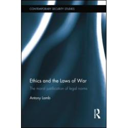 Ethics and the Laws of War Ethics and the Laws of War