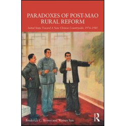 Paradoxes of Post-Mao Rural Reform