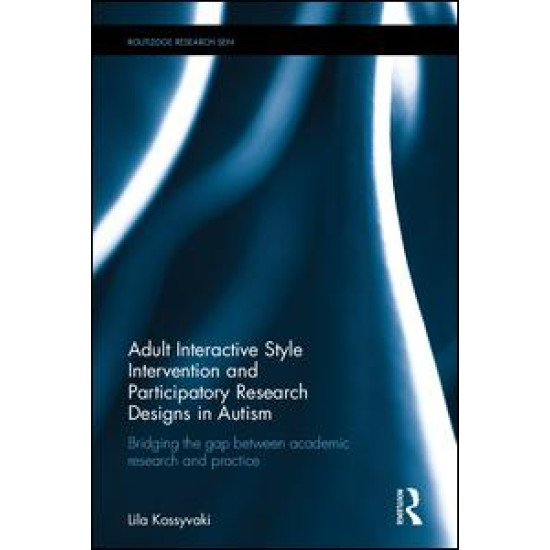 Adult Interactive Style Intervention and Participatory Research Designs in Autism Adult Interactive Style Intervention and Participatory Research Designs in Autism