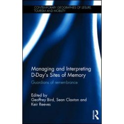 Managing and Interpreting D-Day's Sites of Memory
